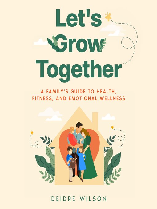 Title details for Let's Grow Together by Deidre Wilson - Available